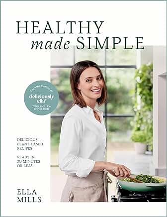 HEALTHY MADE SIMPLE by Ella Mills