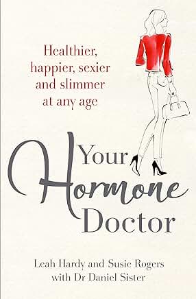 YOUR HORMONE DOCTOR by  Leah Hardy  &  Susie Rogers